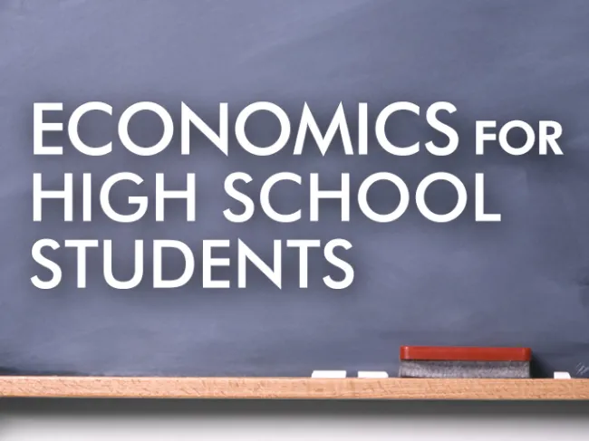 Economics for High School Students